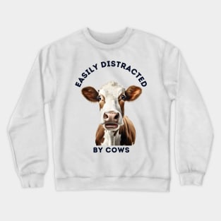 Easily Distracted by Cows Retro Design | Funny Cow Lover Crewneck Sweatshirt